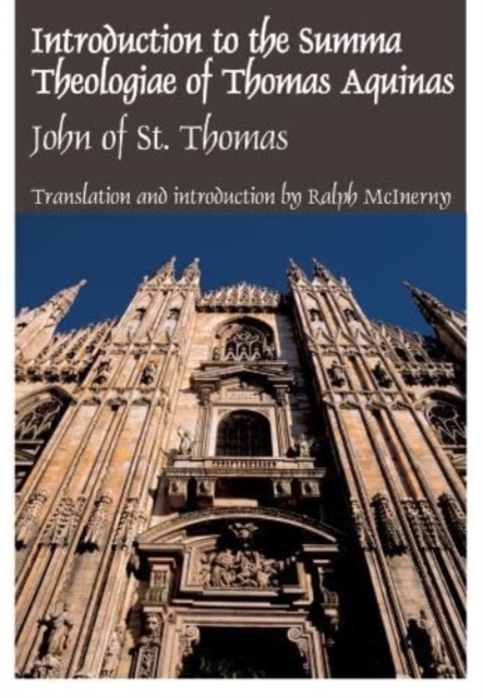 Intro Summa Theologiae Thomas Aquinas : John Of St. Thomas, Hardback Book