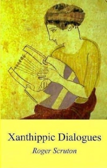 Xanthippic Dialogues, Hardback Book