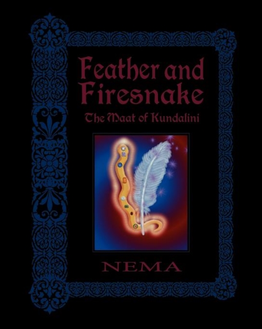 Feather and Firesnake : The Maat of Kundalini, Paperback / softback Book