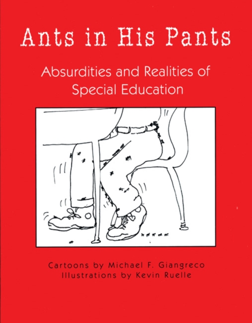 Ants in His Pants : Absurdities and Realities of Special Education, Paperback / softback Book