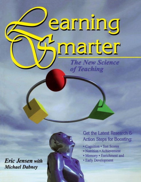 Learning Smarter : The New Science of Teaching, Paperback / softback Book