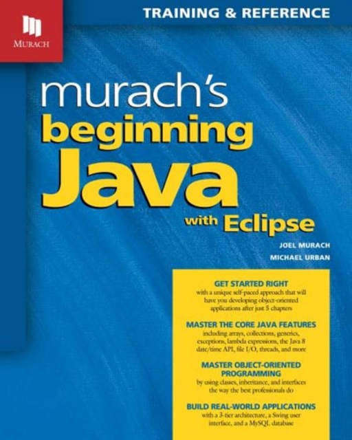 Murach's Beginning Java with Eclipse, Paperback / softback Book