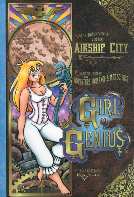 Girl Genius : Agatha Heterodyne and the Airship City v. 2, Book Book