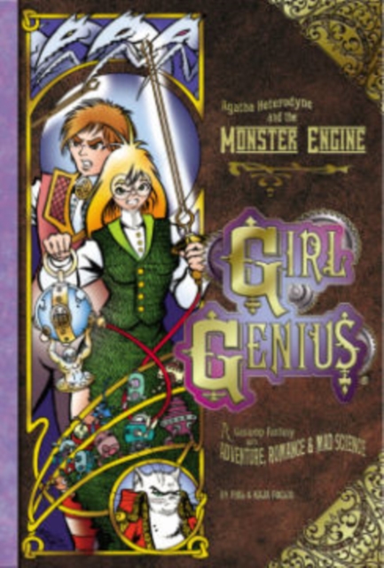 Girl Genius : Agatha Heterodyne and the Monster Engine v. 3, Hardback Book