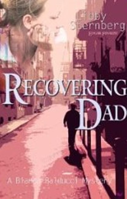 Recovering Dad : A Bianca Balducci Mystery, Hardback Book