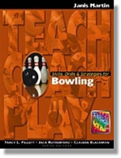 Skills, Drills & Strategies for Bowling, Paperback / softback Book