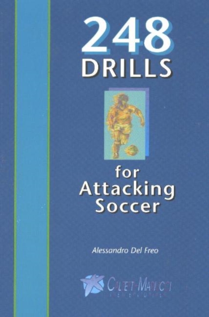 248 Drills for Attacking Soccer, Paperback / softback Book