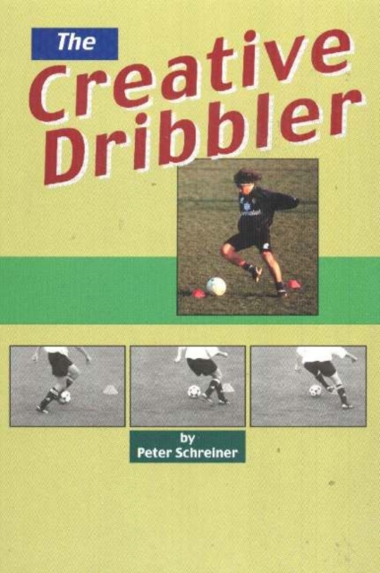 Creative Dribbler, Paperback / softback Book