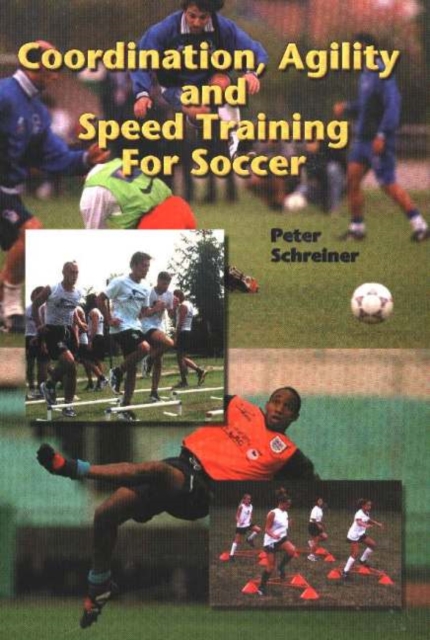 Coordination, Agility & Speed Training for Soccer, Paperback / softback Book
