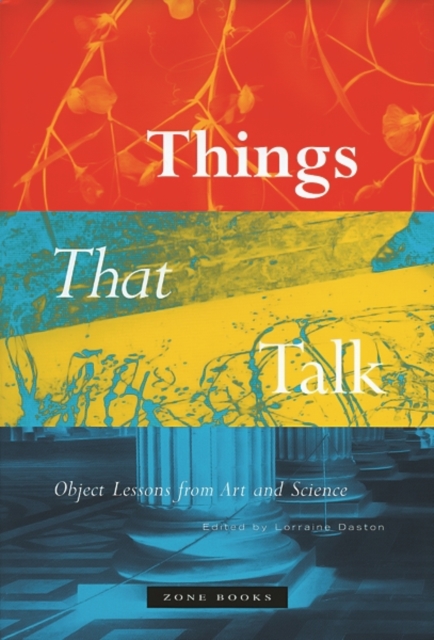 Things that Talk : Object Lessons from Art and Science, Paperback / softback Book