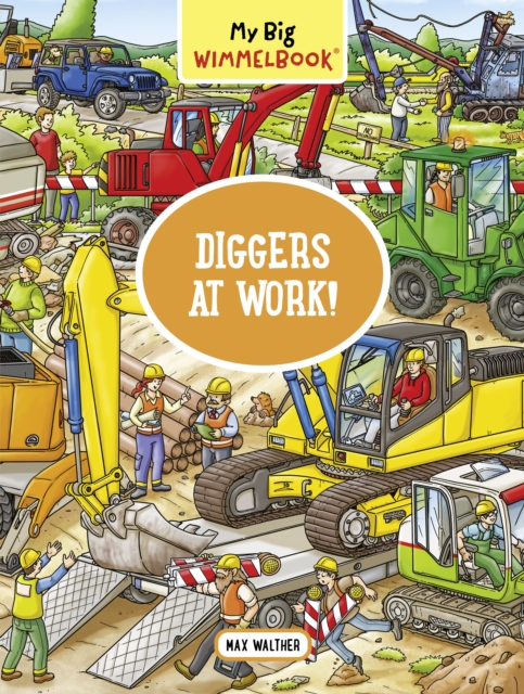 My Big Wimmelbook - Diggers at Work!, Board book Book