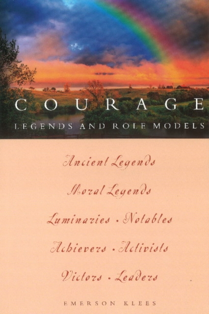 Courage : Legends and Role Models, Paperback / softback Book