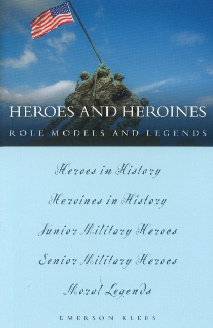 Heroes and Heroines: Role Models and Legends : Role Models and Legends, Paperback / softback Book