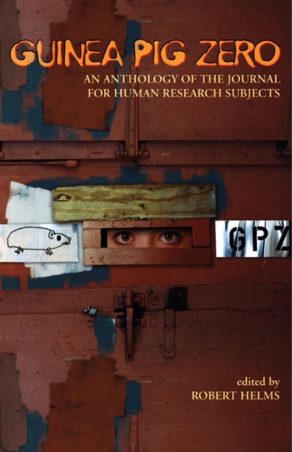Guinea Pig Zero : An Anthology of the Journal for Human Research Subjects, EPUB eBook