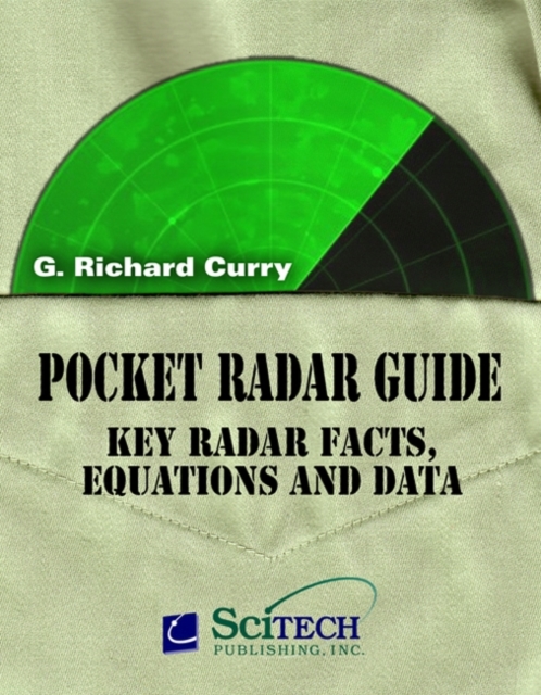 Pocket Radar Guide : Key Radar Facts, Equations, and Data, Spiral bound Book