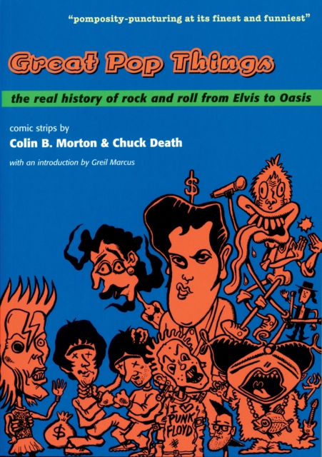 Great Pop Things : The Real History of Rock 'n' Roll from Elvis to Oasis, EPUB eBook