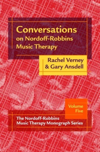 Conversations on Nordoff-Robbins Music Therapy, Paperback / softback Book