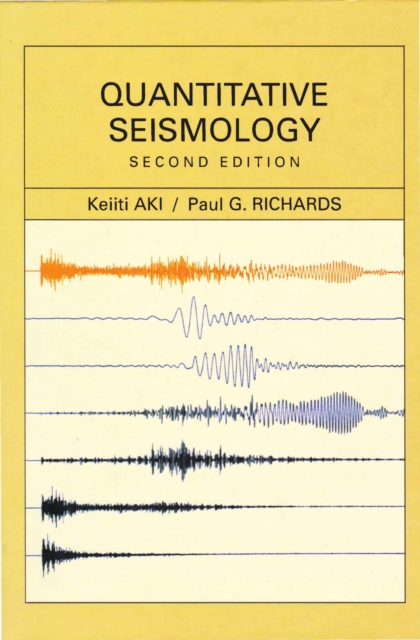 Quantitative Seismology, 2nd edition, Paperback / softback Book
