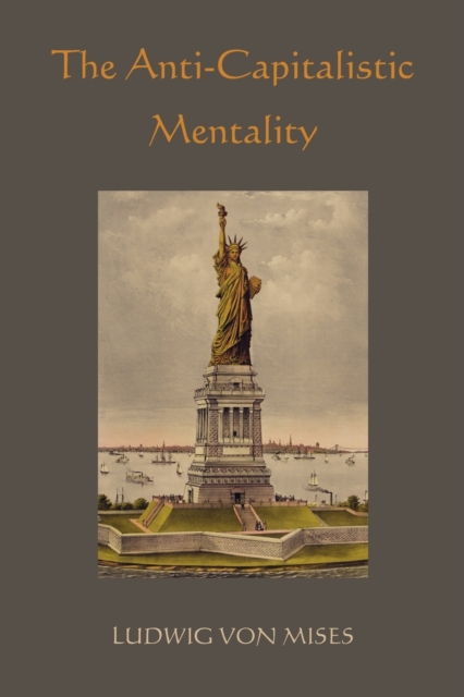 The Anti-Capitalistic Mentality, Paperback / softback Book