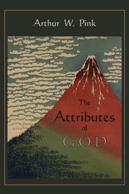 The Attributes of God, Paperback / softback Book