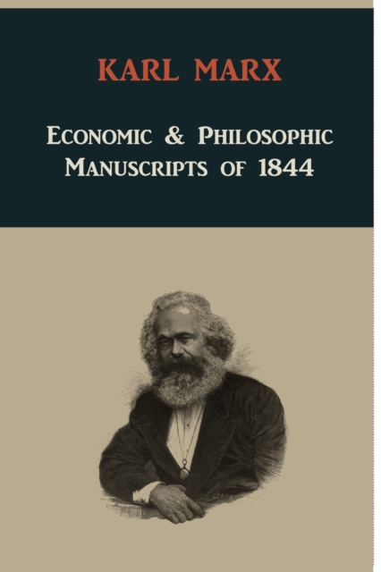 Economic & Philosophic Manuscripts of 1844, Paperback / softback Book