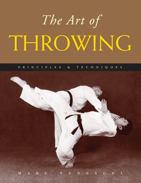 The Art of Throwing : Principles & Techniques, Paperback / softback Book