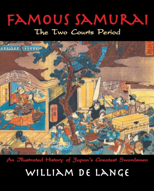 Famous Samurai: The Two Courts Period, Paperback / softback Book