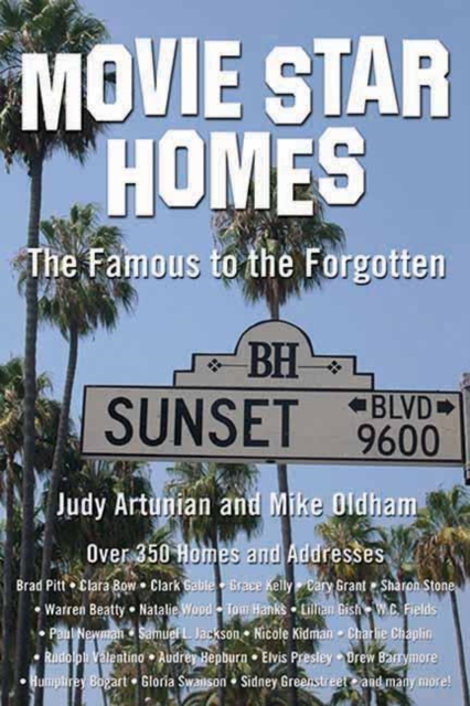 Movie Star Homes : The Famous to the Forgotten, Paperback / softback Book