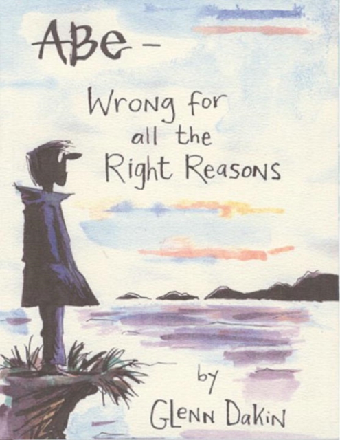 Abe : Wrong for Right Reasons v. 1, Paperback Book