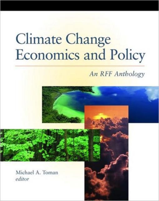 Climate Change Economics and Policy : An RFF Anthology, Paperback / softback Book