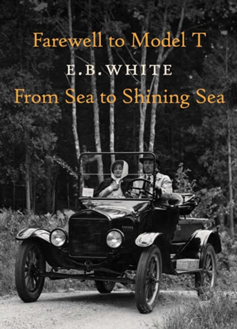 Farewell to Model T : From Sea to Shining Sea, Paperback Book