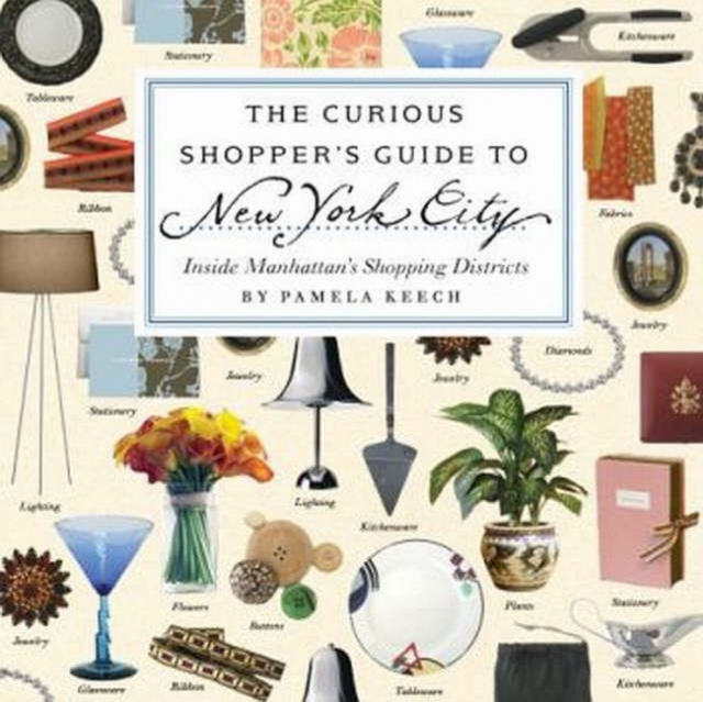 The Curious Shoppers Guide To New York City, Paperback / softback Book