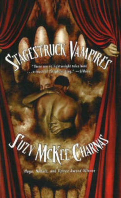 Stagestruck Vampires : And Other Phantasms, Paperback Book