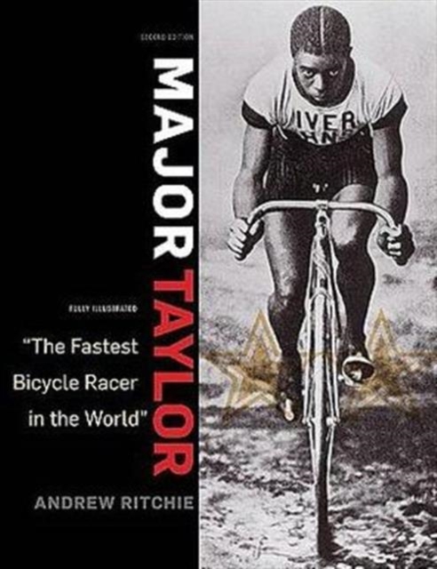 Major Taylor : The Fastest Bicycle Racer in the World, Hardback Book