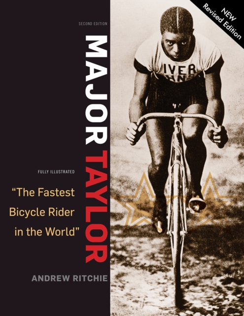 Major Taylor : The Fastest Bicycle Racer in the World, Paperback / softback Book