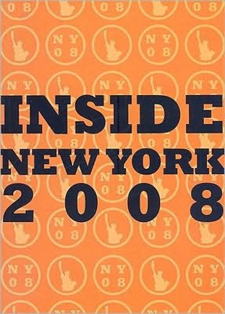 Inside New York 2008, Paperback / softback Book