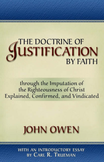 The Doctrine of Justification by Faith, Paperback / softback Book