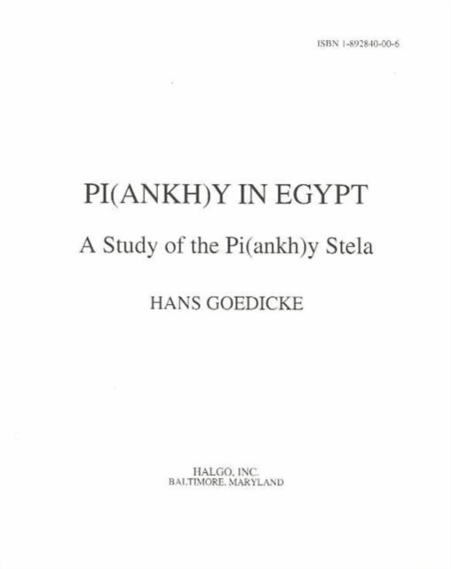 Pi(ankh)y in Egypt : A Study of the Pi(ankh)y Stela, Paperback / softback Book