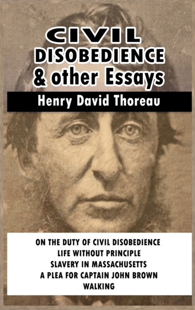 Civil Disobedience and Other Essays, Hardback Book