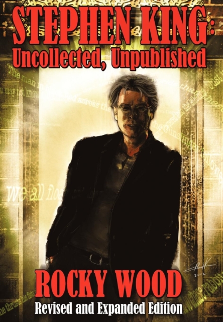 Stephen King : Uncollected, Unpublished - Hard Cover, Hardback Book