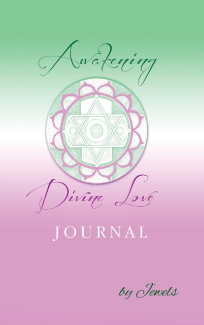 Awakening Divine Love Journal, Hardback Book