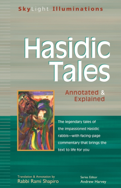 Hasidic Tales : Annotated and Explained, Paperback / softback Book