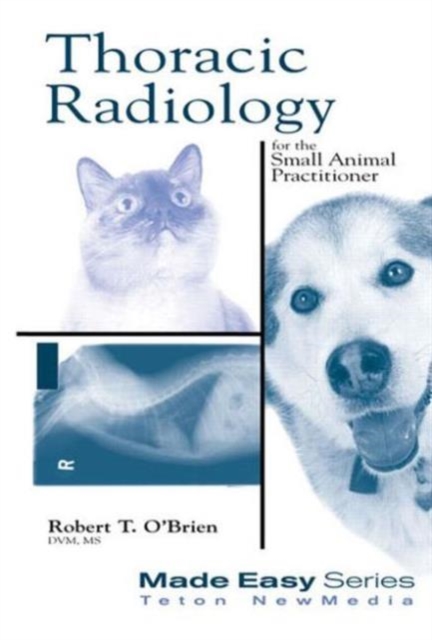 Thoracic Radiology for the Small Animal Practitioner, Paperback / softback Book