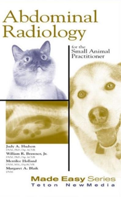 Abdominal Radiology for the Small Animal Practitioner, Paperback / softback Book