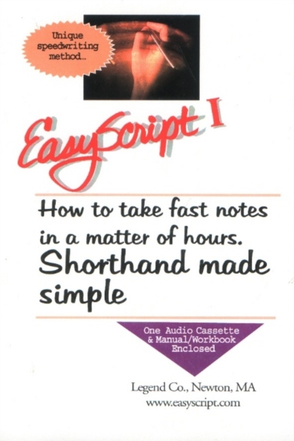 Easyscript 1 -- Beginner 2 (40 Wpm) : How to Take Fast & Legible Notes in A Matter of Hours, Shorthand Made Simple, Spiral bound Book