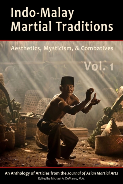 Indo-Malay Martial Traditions Vol. 1, Paperback / softback Book
