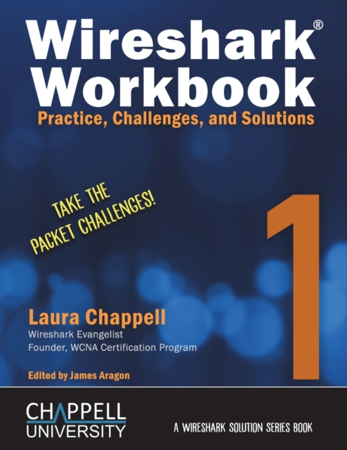 Wireshark Workbook 1 : Practice, Challenges, and Solutions, Paperback / softback Book