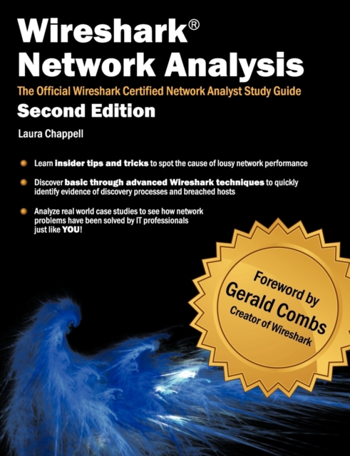 Wireshark Network Analysis (Second Edition) : The Official Wireshark Certified Network Analyst Study Guide, Paperback / softback Book