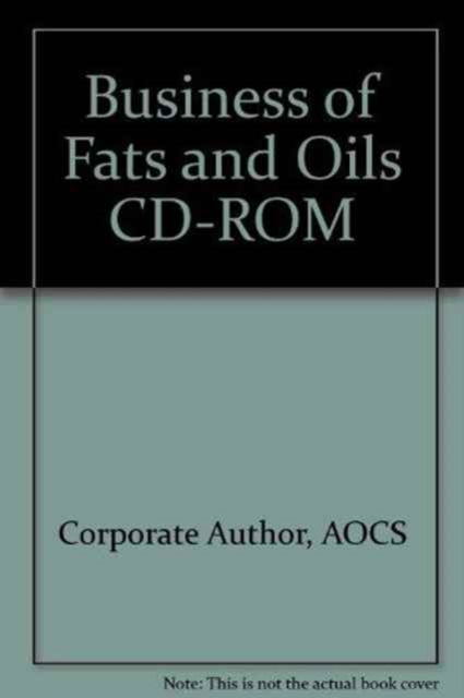 Business of Fats and Oils CD-ROM, CD-ROM Book