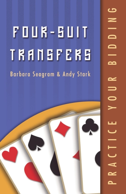 Practice Your Bidding : Four-Suit Transfers, Paperback Book